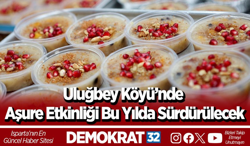 Uluğbey Köyü’nde Aşure Etkinliği Bu Yılda Sürdürülecek