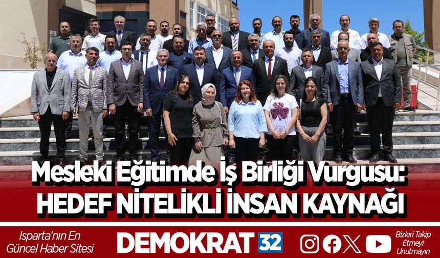 Mesleki Eğitimde İş Birliği Vurgusu: HEDEF NİTELİKLİ İNSAN KAYNAĞI