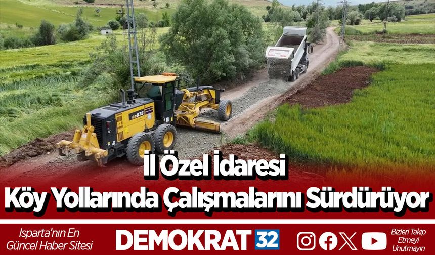 İl Özel İdaresi Köy Yollarında Çalışmalarını Sürdürüyor