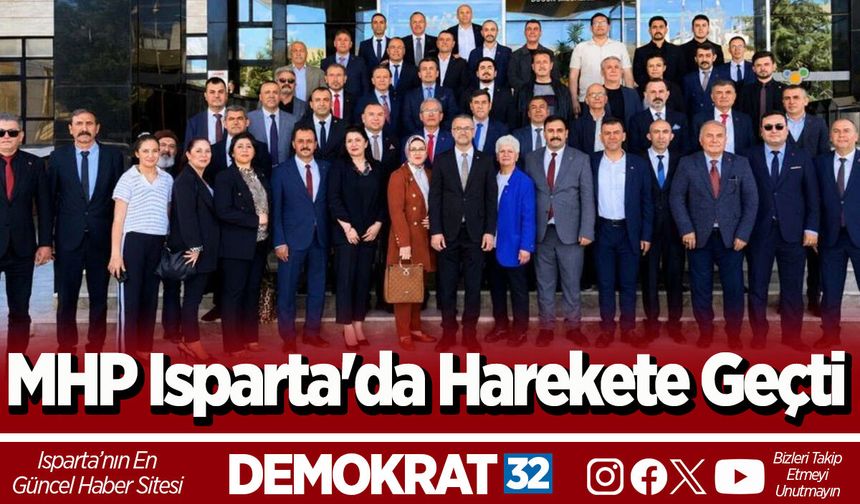 MHP Isparta'da harekete geçti