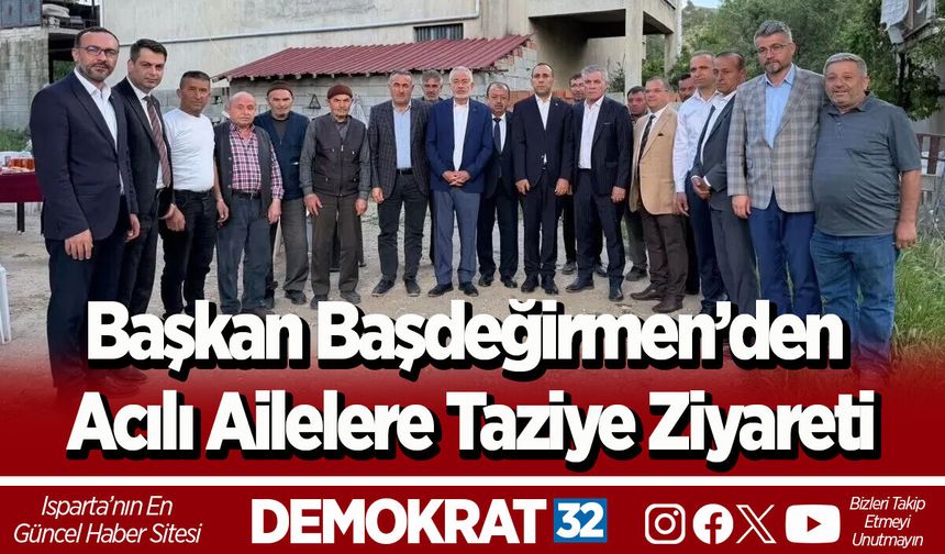 Başkan Başdeğirmen’den Acılı Ailelere Taziye Ziyareti
