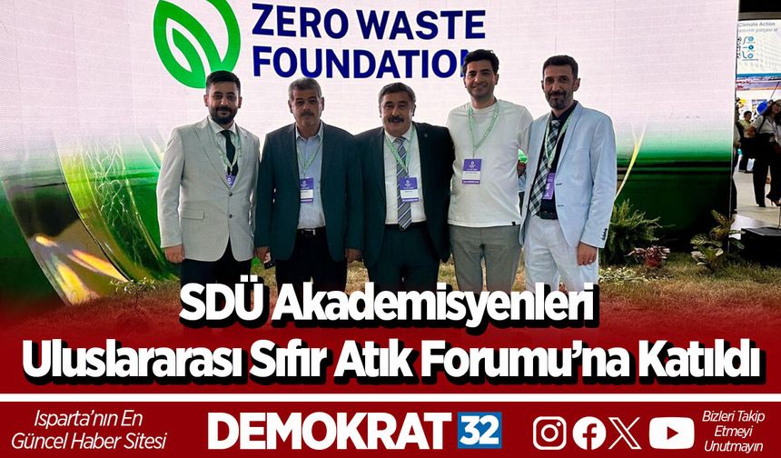 SDÜ Akademisyenleri Uluslararası Sıfır Atık Forumu’na Katıldı