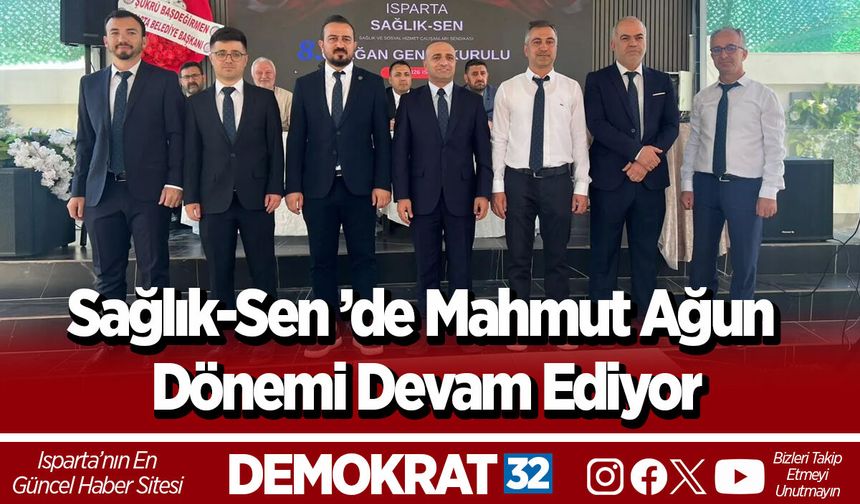 Sağlık-Sen’de Mahmut Ağun Dönemi Devam Ediyor