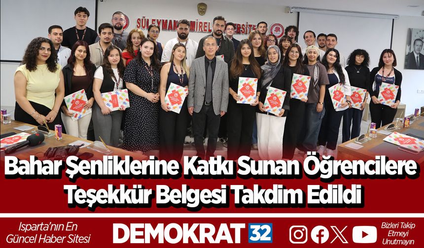 Bahar Şenliklerine Katkı Sunan Öğrencilere Teşekkür Belgesi Takdim Edildi