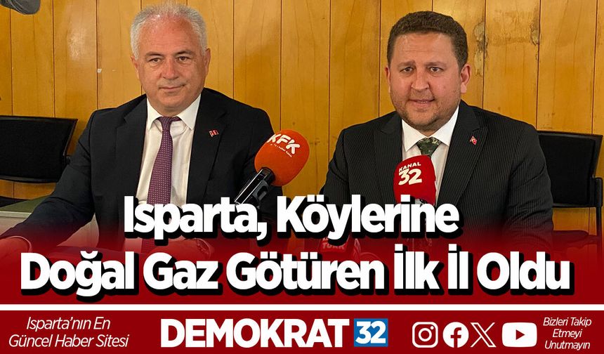 Isparta, Köylerine Doğal Gaz Götüren İlk İl Oldu