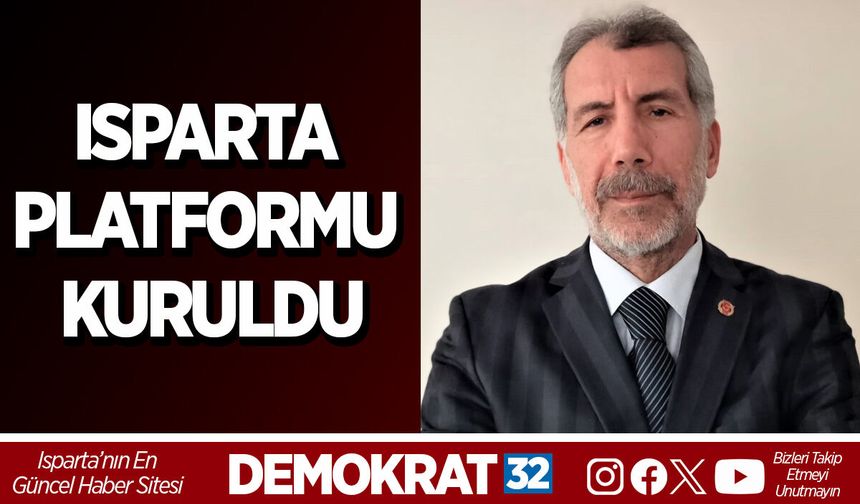 ISPARTA PLATFORMU KURULDU
