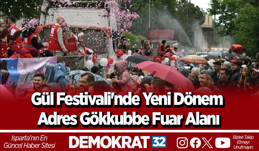 Gül Festivali'nde Yeni Dönem Adres Gökkubbe Fuar Alanı
