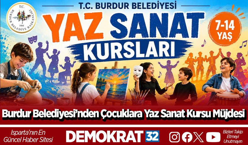 Burdur Belediyesi’nden Çocuklara Yaz Sanat Kursu Müjdesi