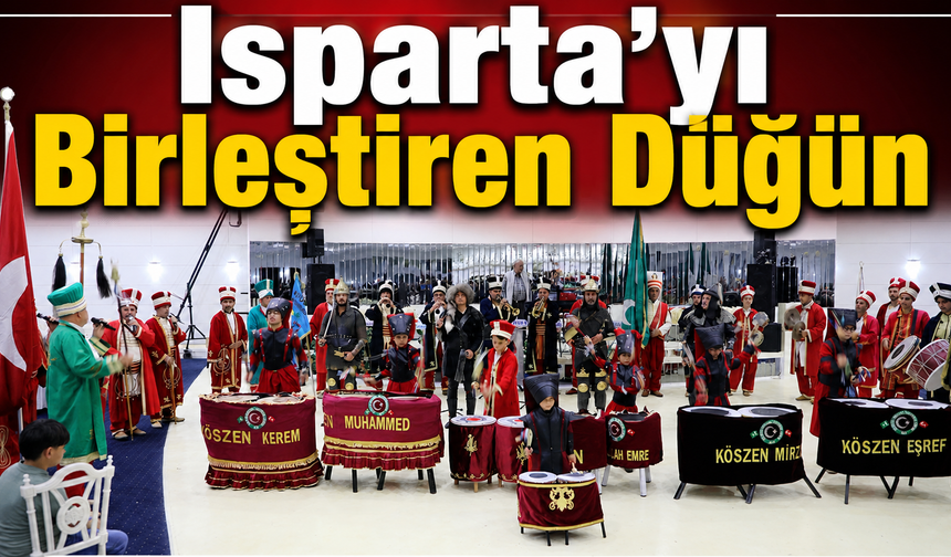 Isparta’yı Birleştiren Düğün