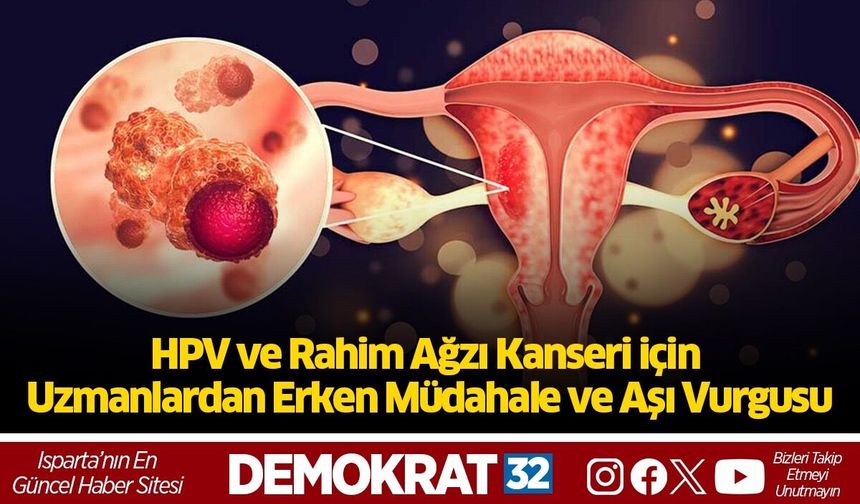 HPV ve Rahim Ağzı Kanseri için Uzmanlardan Erken Müdahale ve Aşı Vurgusu
