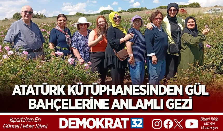ATATÜRK KÜTÜPHANESİNDEN GÜL BAHÇELERİNE ANLAMLI GEZİ