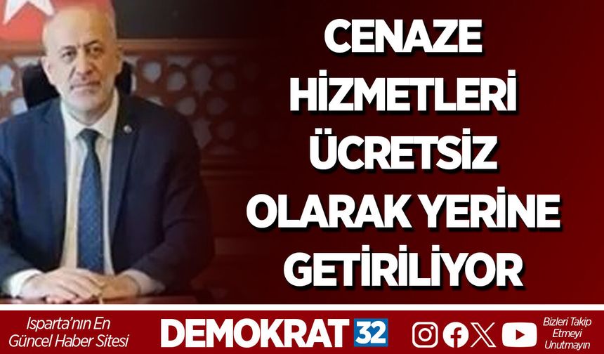 Cenaze Hizmetleri Ücretsiz Olarak Yerine Getiriliyor
