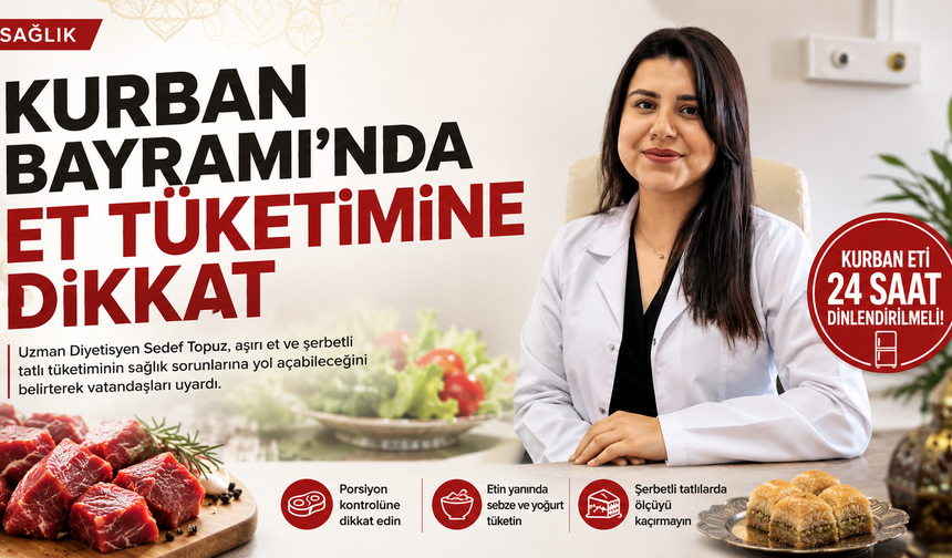 Diyetisyen Topuz'dan Bayram Sonrası Önemli Uyarılar