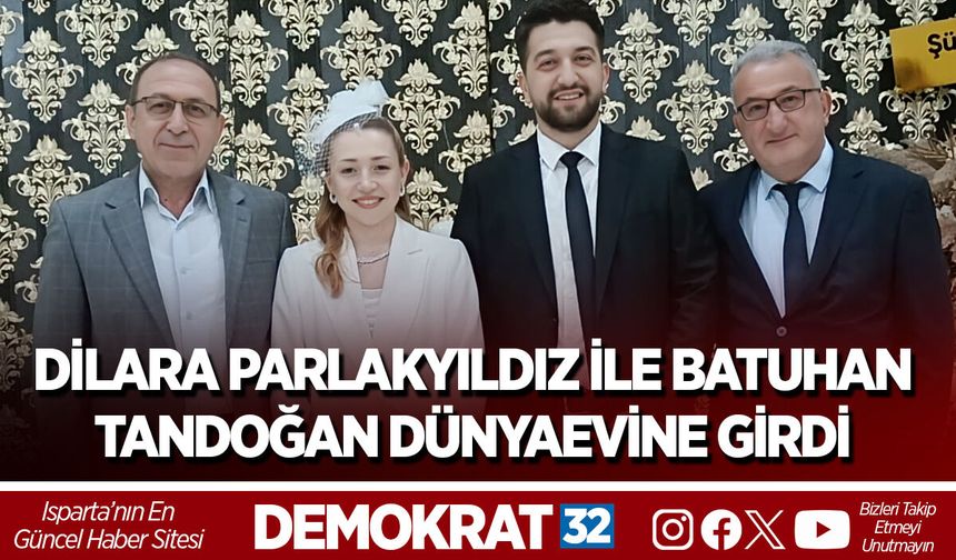 DİLARA PARLAKYILDIZ İLE BATUHAN TANDOĞAN DÜNYAEVİNE GİRDİ