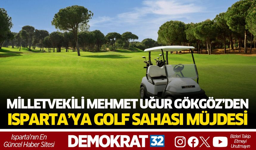 Milletvekili Gökgöz'den Golf Sahası Müjdesi