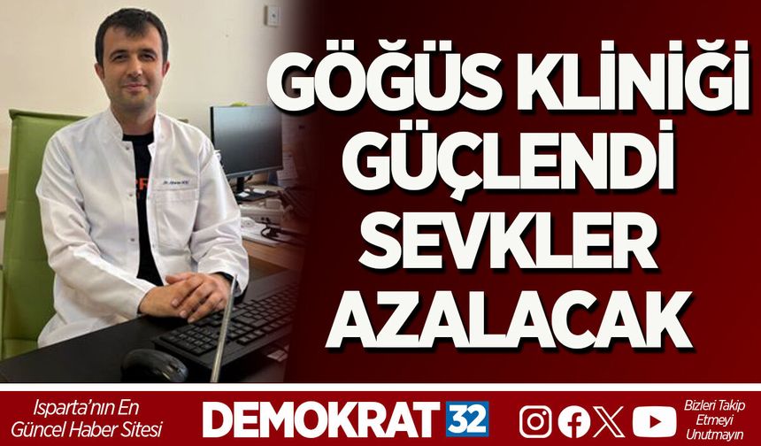 GÖĞÜS KLİNİĞİ GÜÇLENDİ, SEVKLER AZALACAK