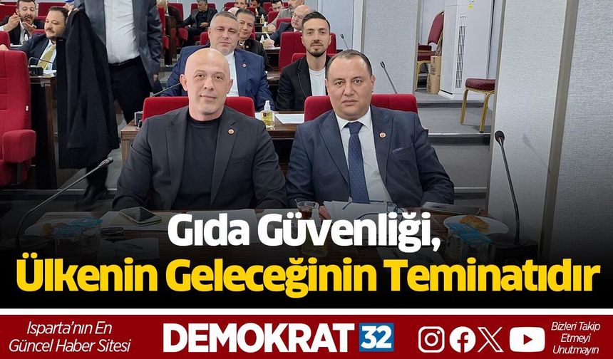 Gıda Güvenliği, Ülkenin Geleceğinin Teminatıdır