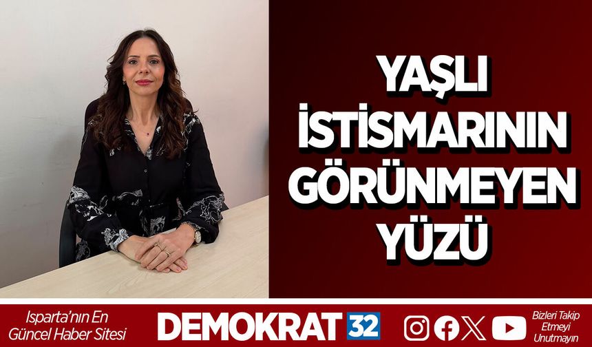 YAŞLI İSTİSMARININ GÖRÜNMEYEN YÜZÜ