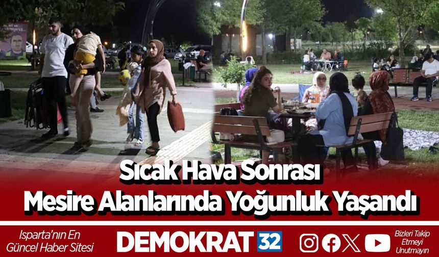 Sıcak Hava Sonrası Mesire Alanlarında Yoğunluk Yaşandı
