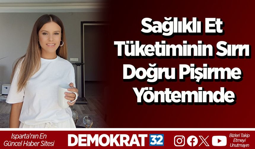Sağlıklı Et Tüketiminin Sırrı Doğru Pişirme Yönteminde