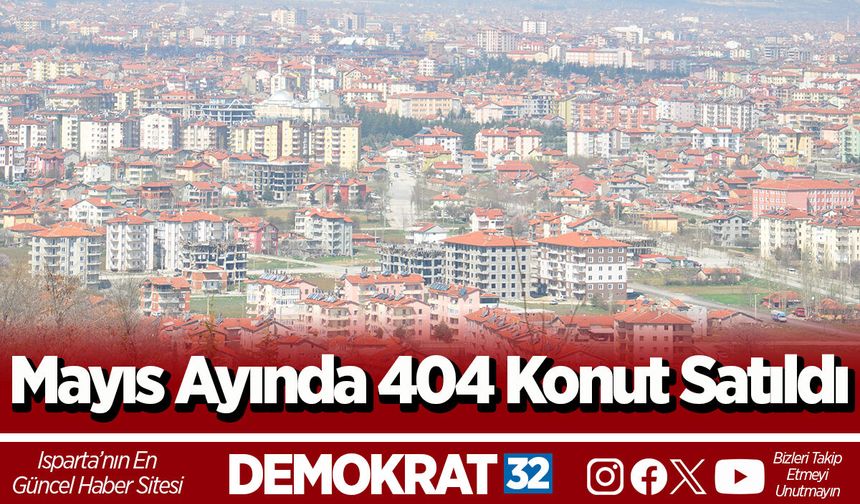 Mayıs Ayında 404 Konut Satıldı