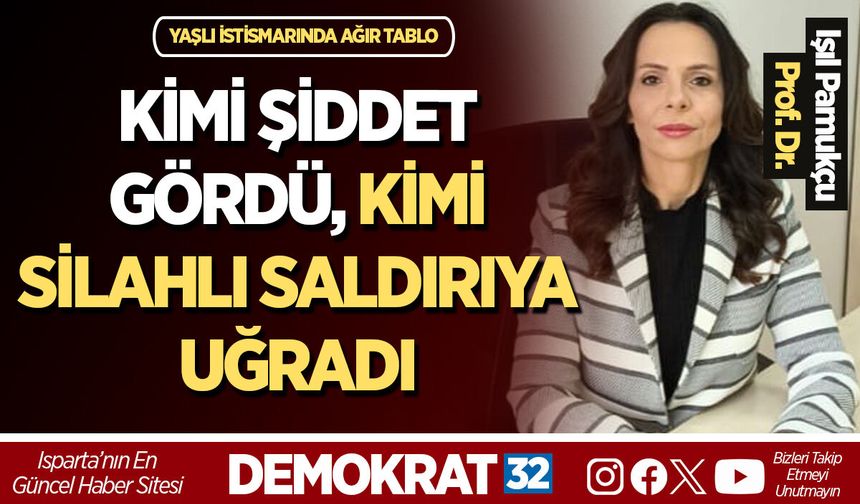 KİMİ ŞİDDET GÖRDÜ, KİMİ SİLAHLI SALDIRIYA UĞRADI