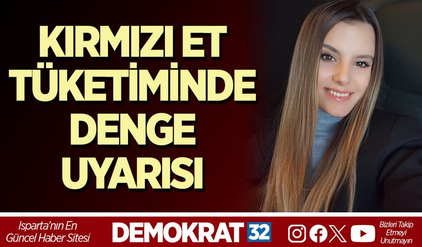 KIRMIZI ET TÜKETİMİNDE DENGE UYARISI