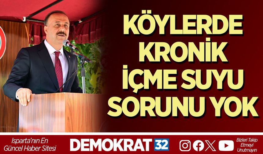 KÖYLERDE KRONİK İÇME SUYU SORUNU YOK