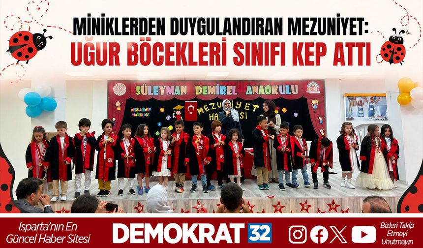 MİNİKLERDEN DUYGULANDIRAN MEZUNİYET: UĞUR BÖCEKLERİ SINIFI KEP ATTI
