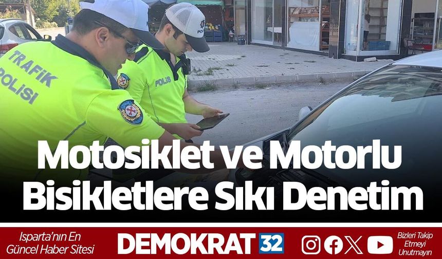 Motosiklet ve Motorlu Bisikletlere Sıkı Denetim