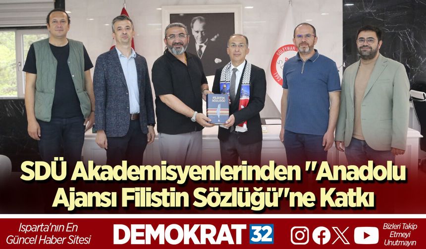 SDÜ Akademisyenlerinden "Anadolu Ajansı Filistin Sözlüğü"ne Katkı