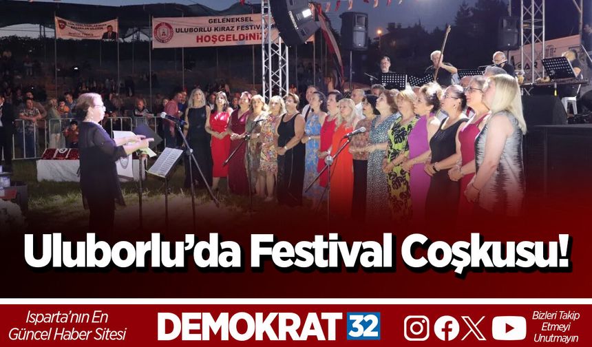 Uluborlu’da Festival Coşkusu!