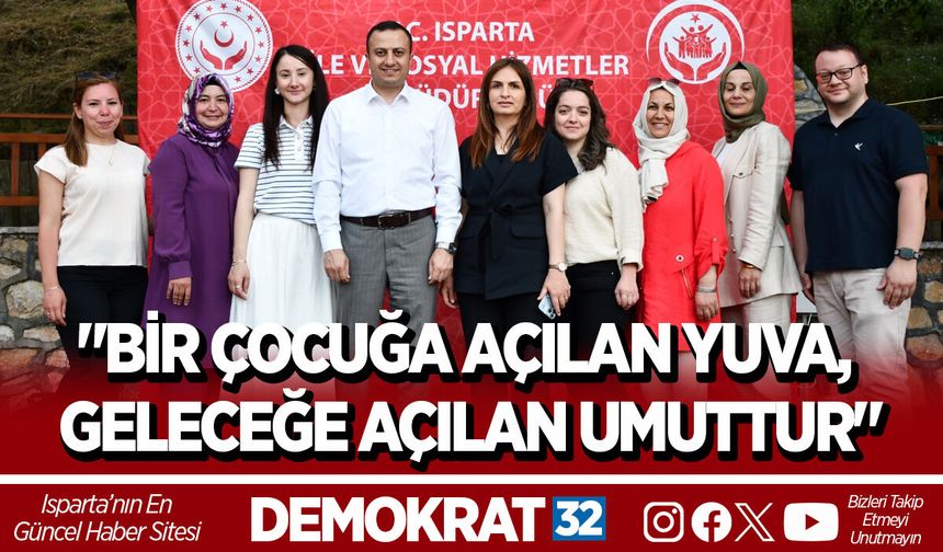 ISPARTA'DA KORUYUCU AİLE GÜNÜ COŞKUYLA KUTLANDI