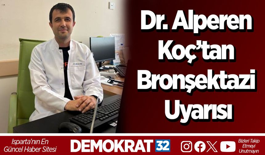 Dr. Alperen Koç’tan Bronşektazi Uyarısı