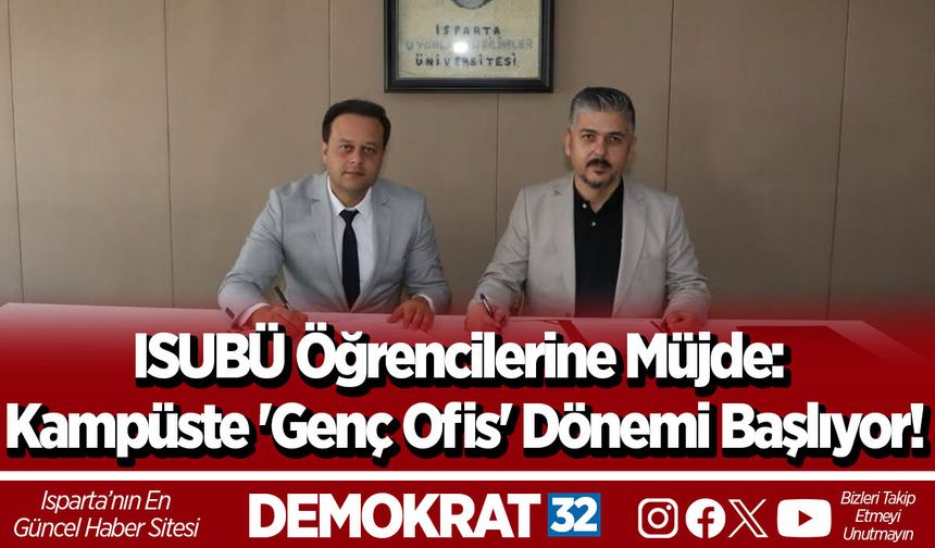 ISUBÜ Öğrencilerine Müjde: Kampüste 'Genç Ofis' Dönemi Başlıyor!