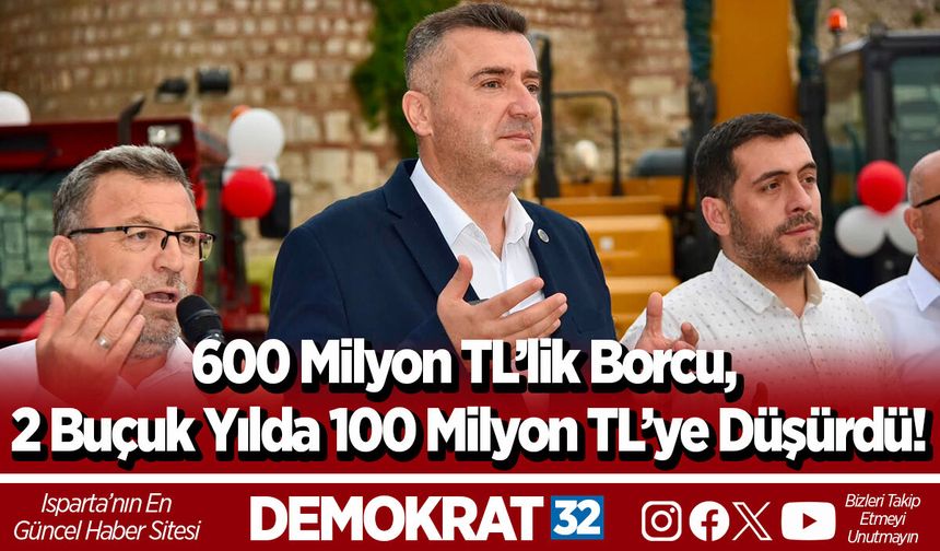 600 Milyon TL’lik Borcu, 2 Buçuk Yılda 100 Milyon TL’ye Düşürdü!
