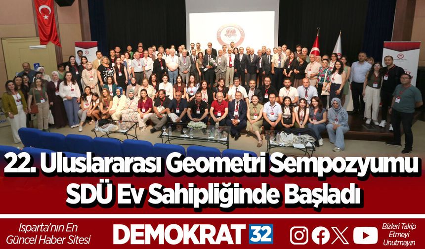 22. Uluslararası Geometri Sempozyumu SDÜ Ev Sahipliğinde Başladı