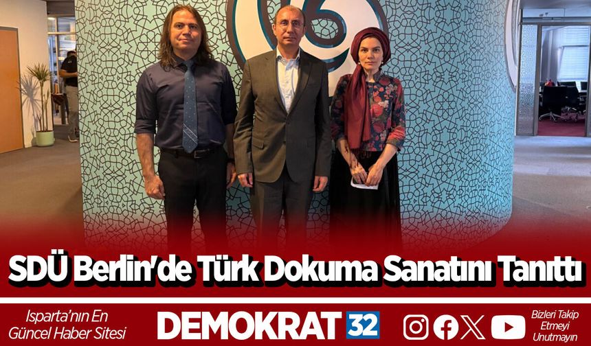 SDÜ Berlin'de Türk Dokuma Sanatını Tanıttı