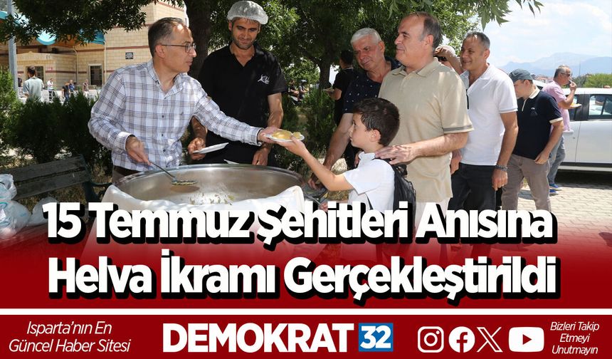 15 Temmuz Şehitleri Anısına Helva İkramı Gerçekleştirildi