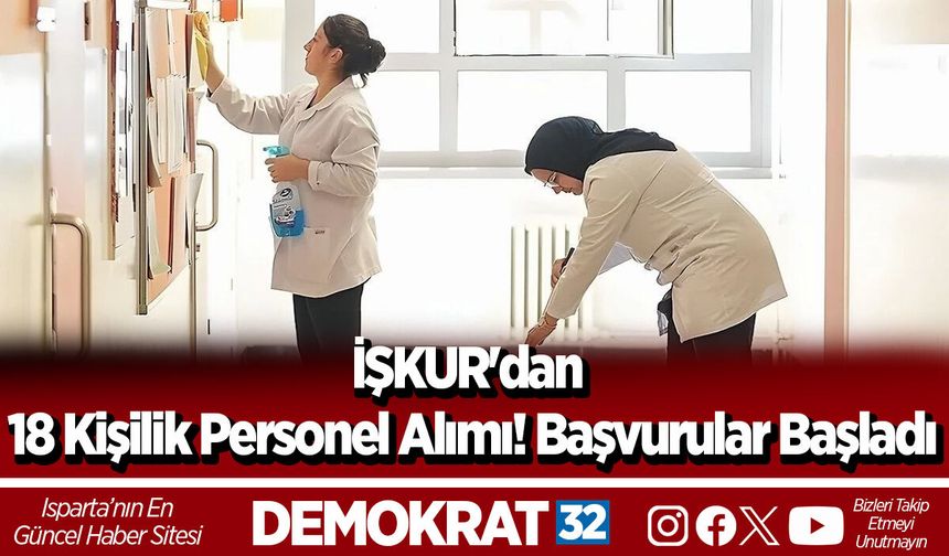 İŞKUR'dan 18 Kişilik Personel Alımı! Başvurular Başladı