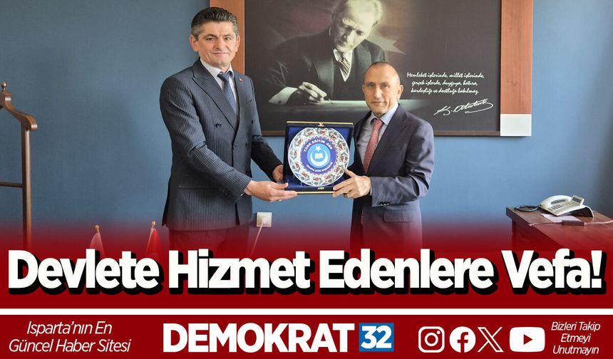 Devlete Hizmet Edenlere Vefa!