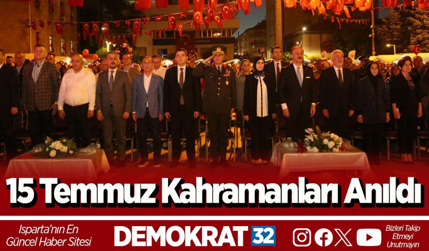 15 Temmuz Kahramanları Anıldı