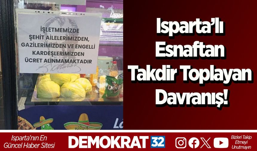 Ispartalı esnaftan takdir toplayan davranış!