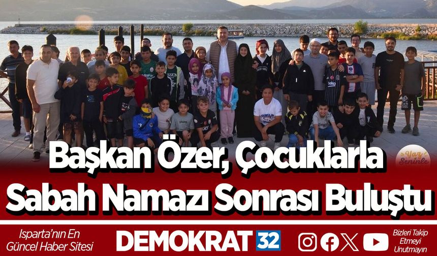Başkan Özer, Çocuklarla Sabah Namazı Sonrası Buluştu
