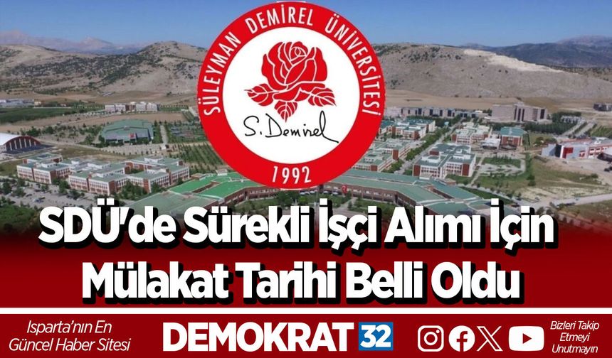 SDÜ'de Sürekli İşçi Alımı İçin Mülakat Tarihi Belli Oldu