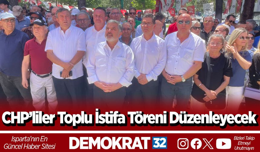 CHP’liler Toplu İstifa Töreni Düzenleyecek