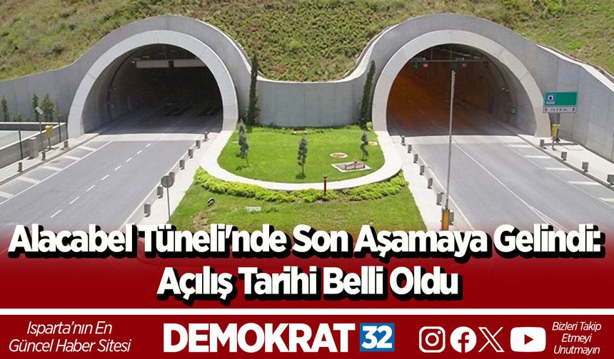 Alacabel Tüneli'nde Son Aşamaya Gelindi: Açılış Tarihi Belli Oldu