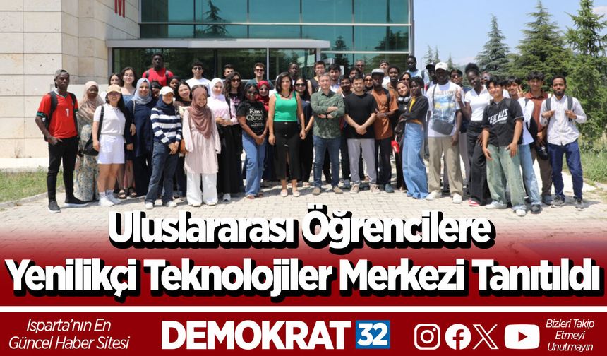 Uluslararası Öğrencilere Yenilikçi Teknolojiler Merkezi Tanıtıldı