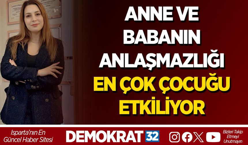 ANNE VE BABANIN ANLAŞMAZLIĞI EN ÇOK ÇOCUĞU ETKİLİYOR