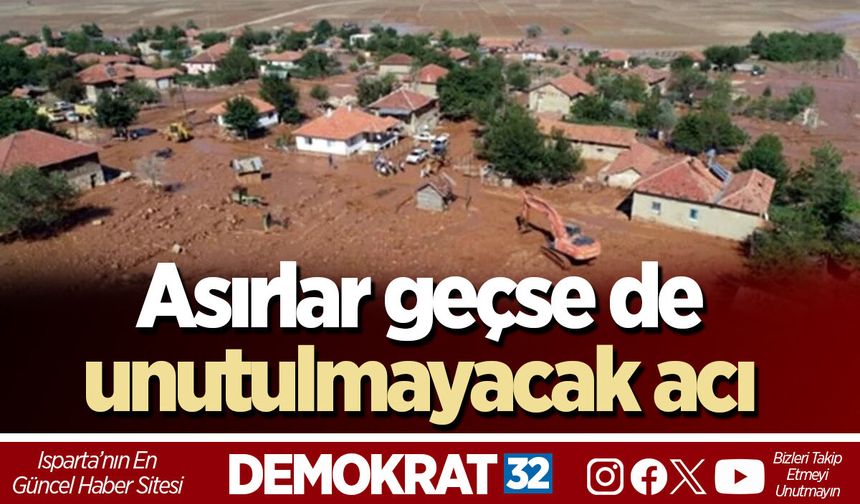Asırlar geçse de unutulmayacak acı